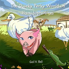 The Quirky Perky World of Hamidopholous - Bell, Gail K.