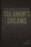 Solomon's Dreams: The Hunting at Huntington