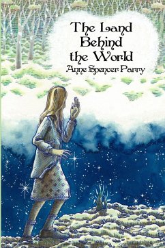 The Land Behind the World - Parry, Anne Spencer