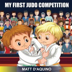 My First Judo Competition - D'Aquino, Matt