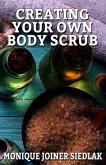 Creating Your Own Body Scrub