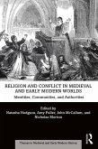 Religion and Conflict in Medieval and Early Modern Worlds (eBook, PDF)