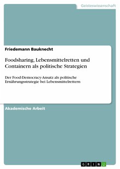 Foodsharing, Lebensmittelretten und Containern als politische Strategien (eBook, PDF) - Bauknecht, Friedemann