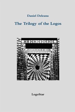 The Trilogy of the Logos - Deleanu, Daniel