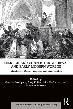 Religion and Conflict in Medieval and Early Modern Worlds (eBook, ePUB)