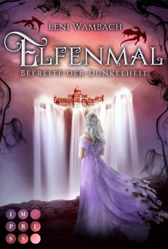 Befreite der Dunkelheit / Elfenmal Bd.2 (eBook, ePUB) - Wambach, Leni