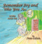 Remember Joy and Who You Are