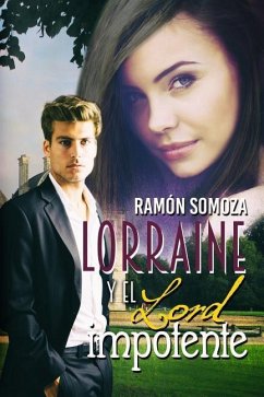 Lorraine y el lord impotente - Somoza, Ramón