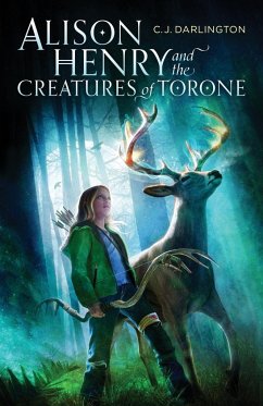 Alison Henry and the Creatures of Torone - Darlington, C. J.