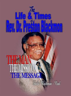 THE LIFE & TIMES OF REV. DR. PRESTON BLACKMON - Blackmon -, Sheila Neal