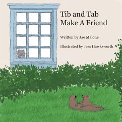 Tib and Tab Make A Friend - Malone, Jae