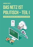 Das Netz ist politisch - Teil I (eBook, PDF)