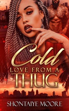 A Cold Love From A Thug - Moore, Shontaiye