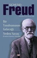 Bir Yanilsamanin Gelecegi - Neden Savas - Freud, Sigmund