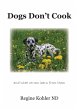 Dogs Don't Cook and what we can learn... - Bild 1