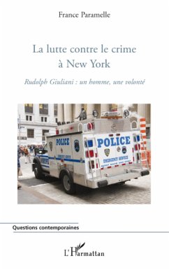 La lutte contre le crime à New York - Paramelle, France