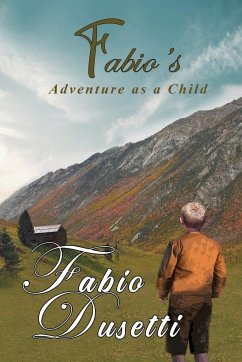 Fabio's Adventure as a Child - Dusetti, Fabio