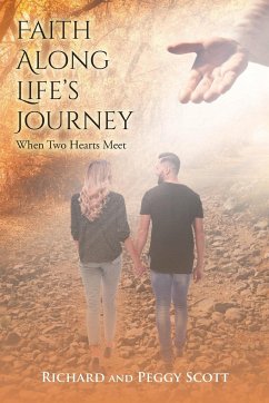 Faith Along Life's Journey - Scott, Richard; Scott, Peggy