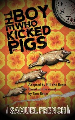 The Boy Who Kicked Pigs