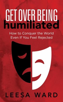 Cover Get Over Being Humiliated (eBook, ePUB)