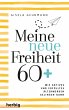 Meine neue Freiheit 60+ (eBook, ePUB) - Bild 1