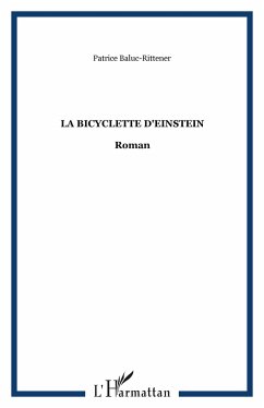 La bicyclette d'Einstein - Baluc-Rittener, Patrice
