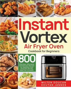 Instant Vortex Air Fryer Oven Cookbook for Beginners - Doucan, Milten
