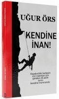 Kendine Inan - Örs, Ugur