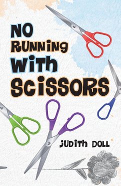 No Running With Scissors - Doll, Judith