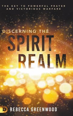 Discerning the Spirit Realm - Greenwood, Rebecca