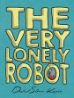 The Very Lonely Robot - Bild 1