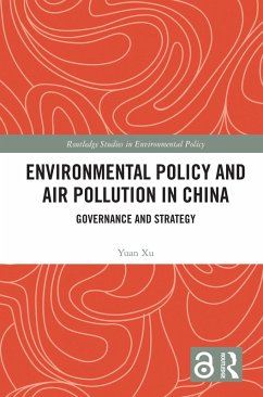 Environmental Policy and Air Pollution in China (eBook, PDF) - Xu, Yuan