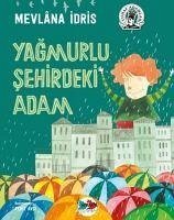 Yagmurlu Sehirdeki Adam - Idris, Mevlana