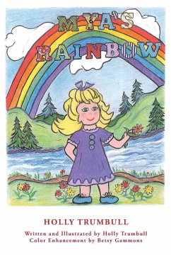 Mya's Rainbow - Trumbull, Holly