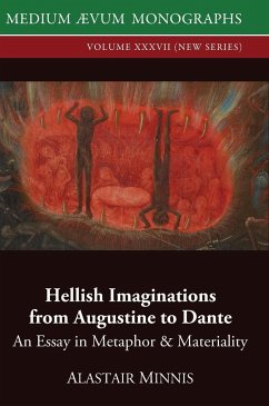 Hellish Imaginations from Augustine to Dante - Minnis, Alastair