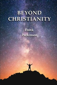 Beyond Christianity - Parkinson, Frank
