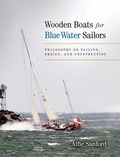 Wooden Boats for Blue Water Sailors - Sanford, Alfred F