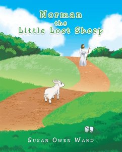 Norman the Little Lost Sheep - Ward, Susan Owen