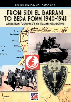 From Sidi el Barrani to Beda Fomm 1940-1941 - Mussolini's Caporetto - Romeo Di Colloredo Mels, Pierluigi