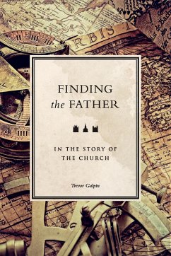 Finding the Father - Galpin, Trevor