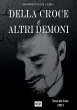 Della Croce e Altri Demoni - Bild 1