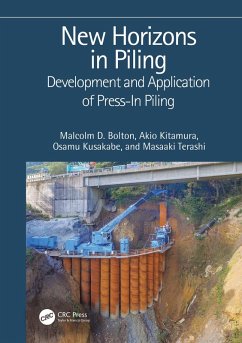 New Horizons in Piling (eBook, PDF) - Bolton, Malcolm D.; Kitamura, Akio; Kusakabe, Osamu; Terashi, Masaaki