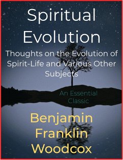 Spiritual Evolution (eBook, ePUB) - Franklin Woodcox, Benjamin