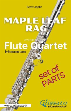 Maple Leaf Rag - Flute Quartet - Parts (eBook, ePUB) - Joplin, Scott; Leone, Francesco
