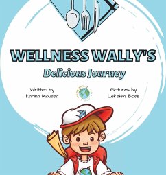 Wellness Wally's Delicious Journey - Moussa, Karina
