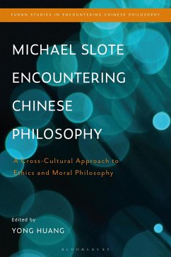 Michael Slote Encountering Chinese Philosophy (eBook, ePUB) Michael Slote Encountering Chinese Philosophy (eBook, ePUB)