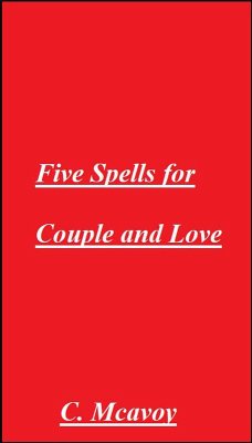Five Spells for Couple and Love (eBook, ePUB) - Mcavoy, C.