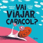 Vai viajar, caracol? (eBook, ePUB)