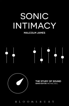Sonic Intimacy (eBook, PDF) - James, Malcolm