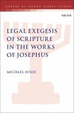 Legal Exegesis of Scripture in the Works of Josephus (eBook, PDF)